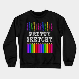 Pretty Sketchy Colored Pencils Crewneck Sweatshirt